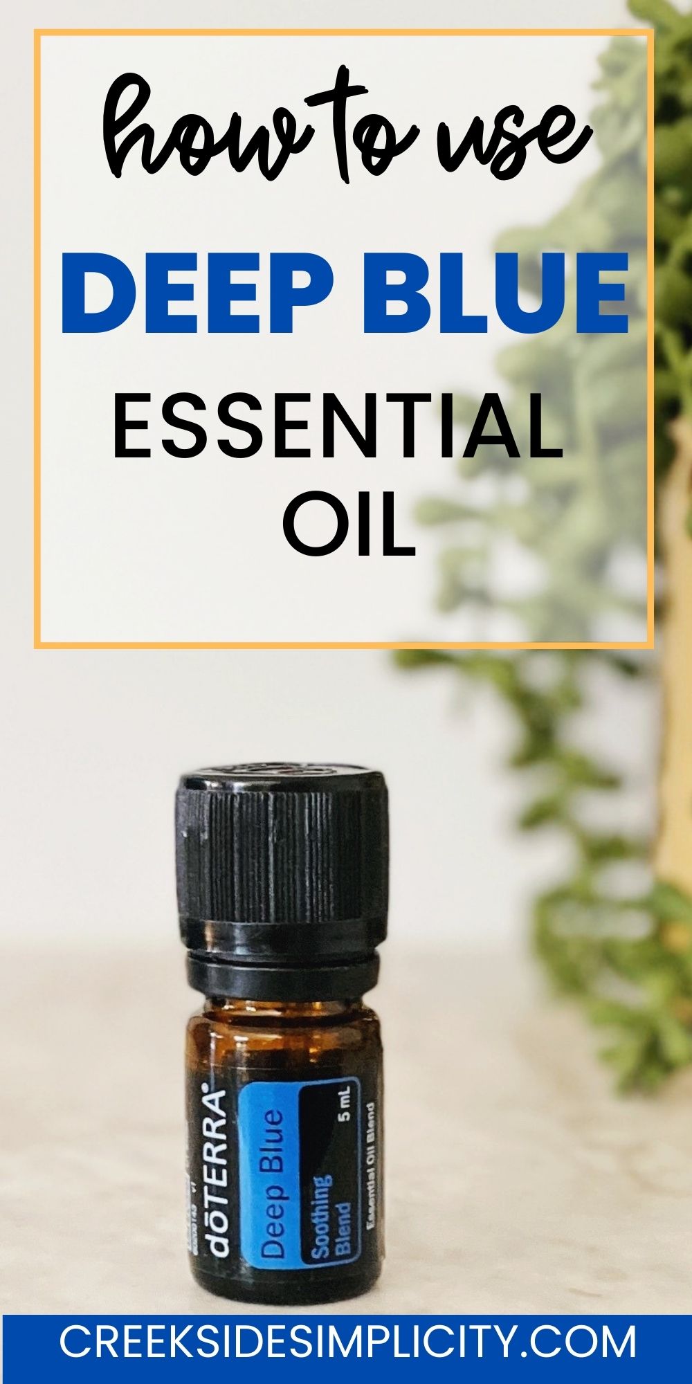 how to use Deep Blue essential oil